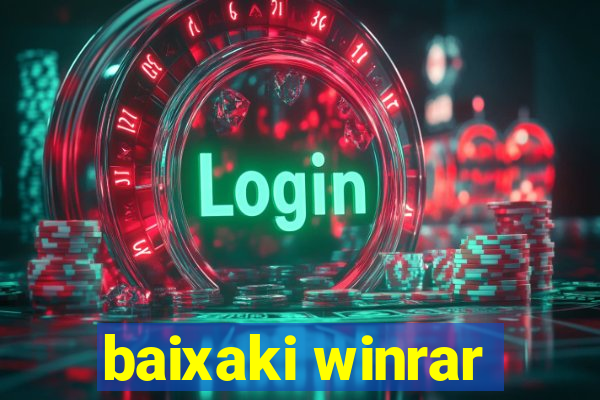 baixaki winrar